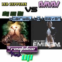 Led Zeppelin Vs Eminem - Sing For The Stairway To Heaven (Revitalise Mashup)