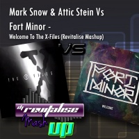 Mark Snow & Attic Stein Vs Fort Minor - Welcome To The X-Files (Revitalise Mashup)